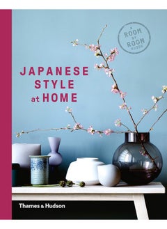 اشتري Japanese Style at Home: A Room by Room Guide في الامارات