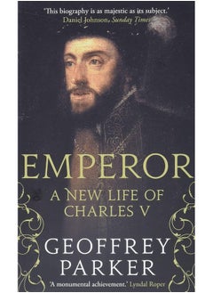 اشتري Emperor: A New Life of Charles V في الامارات