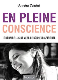 Buy En pleine conscience. Itinéraire lucide vers le bonheur spirituel in UAE