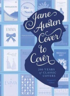 اشتري Jane Austen Cover to Cover: 200 Years of Classic Book Covers في الامارات