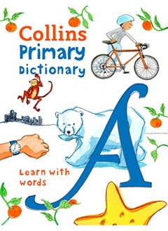 اشتري Primary Dictionary: Illustrated dictionary for ages 7+ (Collins Primary Dictionaries) في الامارات