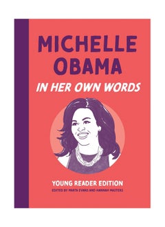 اشتري Michelle Obama In Her Own Words Young Reader Edition Hardcover في الامارات