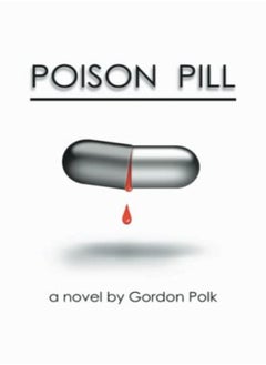 اشتري Poison Pill by Polk, Gordon Paperback في الامارات