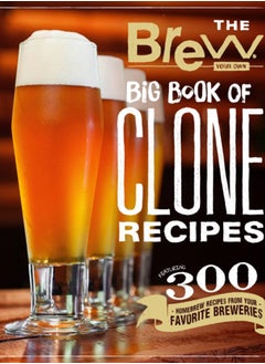 Buy The Brew Your Own Big Book of Clone Recipes : Featuring 300 Homebrew Recipes from Your Favorite Breweries in Saudi Arabia