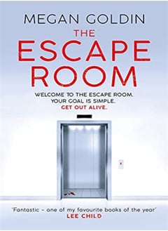 Buy The Escape Room One Of My Favourite Books Of The Year Lee Child by Goldin, Megan Paperback in UAE