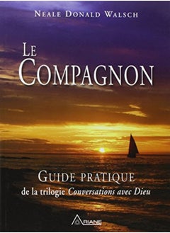 اشتري Compagnon (le) - guide pratique de la trilogie "conversations avec dieu" في الامارات