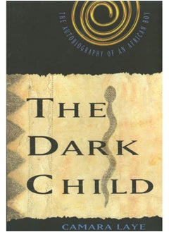 اشتري The Dark Child : The Autobiography of an African Boy في السعودية