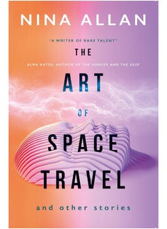 اشتري The Art of Space Travel and Other Stories في الامارات