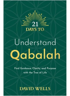 اشتري 21 Days to Understand Qabalah: Find Guidance, Clarity, and Purpose with the Tree في الامارات