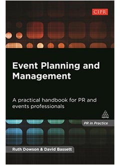 اشتري Event Planning and Management  A Practical Handbook for PR and Events Professionals  PR In Practice   Ed   1 في مصر