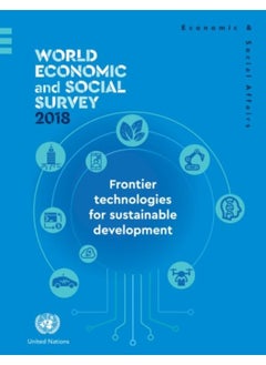 Buy World Economic And Social Survey 2018 : Frontier Technologies For Sustainable Development - Paperback in Saudi Arabia