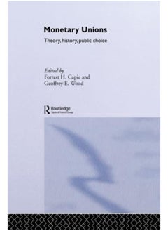 اشتري Monetary Unions: Theory, History, Public Choice (Routledge International Studies in Money and Banking) في مصر