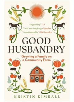 اشتري Good Husbandry : Growing a Family on a Community Farm في الامارات