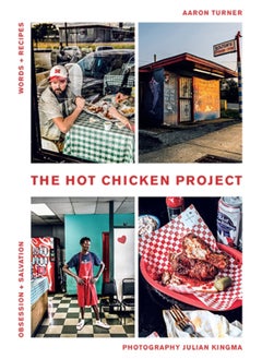 اشتري The Hot Chicken Project : Words + Recipes | Obsession + Salvation في الامارات