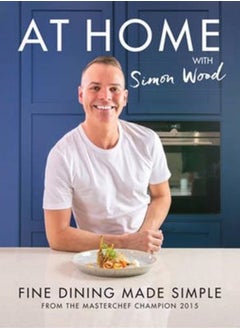 Buy At Home with Simon Wood : Fine Dining Made Simple in Saudi Arabia