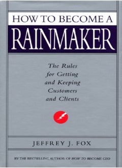 اشتري How To Become A Rainmaker by Fox, Jeffrey J Paperback في الامارات