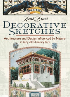 Buy Decorative Sketches : Architecture and Design Influenced by Nature in Early 20th-Century Paris in UAE