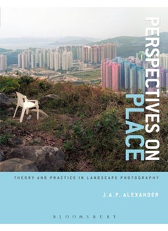 Buy Perspectives on Place : Theory and Practice in Landscape Photography in UAE