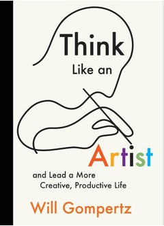 Buy Think Like an Artist: and Lead a More Creative, Productive Life in Egypt