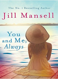 اشتري You And Me, Always: An uplifting novel of love and friendship في الامارات