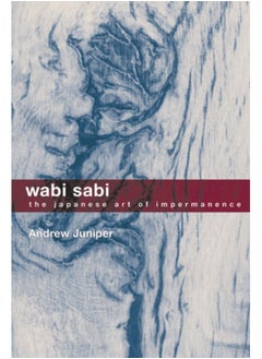 اشتري Wabi Sabi : The Japanese Art of Impermanence - Understanding the Zen Philosophy of Beauty in Simplicity في السعودية