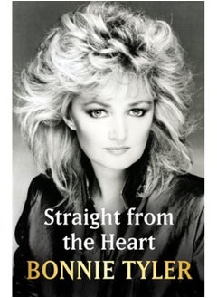 Buy Straight From The Heart Bonnie Tylers Longawaited Autobiography in UAE