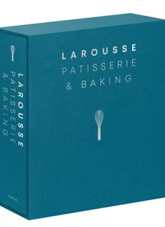 Buy Larousse Patisserie and Baking : The ultimate expert guide, with more than 200 recipes and step-by-step techniques and produced as a hardback book in a beautiful slipcase in Saudi Arabia