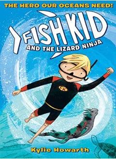 Buy Fish Kid and the Lizard Ninja in UAE