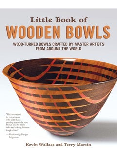 اشتري Little Book of Wooden Bowls: Wood-Turned Bowls Crafted by Master Artists from Around the World في الامارات