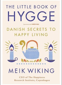 Buy The Little Book of Hygge: Danish Secrets to Happy Living (The Happiness Institute Series) in Egypt