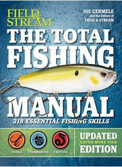 اشتري The Total Fishing Manual Revised Edition 318 Essential Fishing Skills by Cermele, Joe - The Editors of Field & Stream Paperback في الامارات