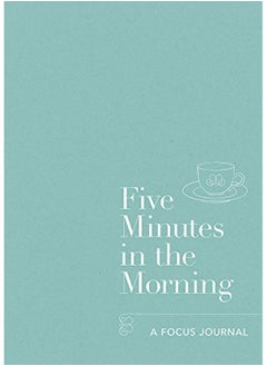 اشتري Five Minutes in the Morning: A Focus Journal في الامارات