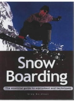 اشتري New Holland Publishers Ltd Snowboarding: The Essential Guide to Equipment and Techniques في الامارات