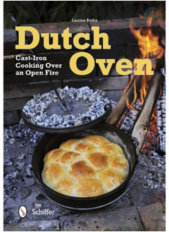 اشتري Dutch Oven : Cast-Iron Cooking Over an Open Fire في السعودية