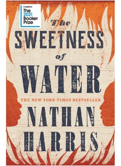 اشتري The Sweetness of Water : Longlisted for the 2021 Booker Prize في السعودية