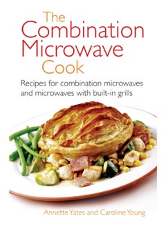 اشتري The Combination Microwave Cook : Recipes for Combination Microwaves and Microwaves with Built-in Grills في السعودية