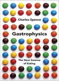 Buy Gastrophysics: The New Science Of Eating in UAE