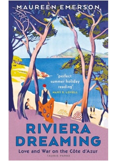 اشتري Riviera Dreaming : Love and War on the Cote d'Azur في السعودية