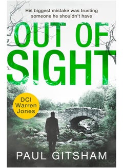 اشتري Out of Sight: Don’t miss the next gripping DCI Warren Jones crime thriller! في الامارات