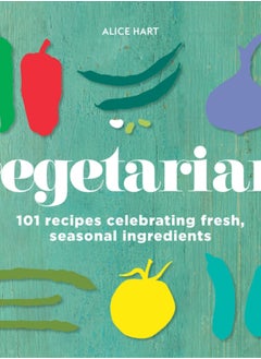 اشتري Vegetarian : 101 recipes celebrating fresh, seasonal ingredients في السعودية