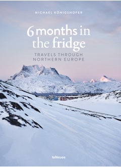 اشتري 6 Months in the Fridge : Travels Through Northern Europe في الامارات