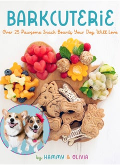 اشتري Barkcuterie : 25 Pawsome Snack Boards Your  Dog Will Love في السعودية