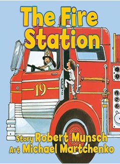 اشتري The Fire Station by Munsch, Robert - Martchenko, Michael Paperback في الامارات