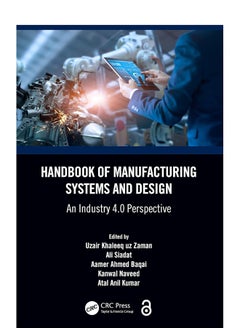 اشتري Handbook of Manufacturing Systems and Design: An Industry 4.0 Perspective في الامارات