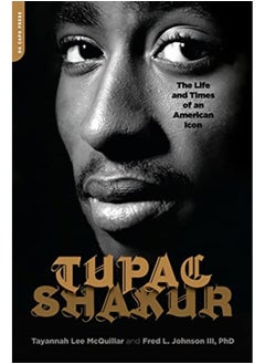 اشتري Tupac Shakur The Life And Times Of An American Icon في الامارات