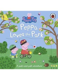 Buy Peppa Pig: Peppa Loves The Park: A push-and-pull adventure in UAE