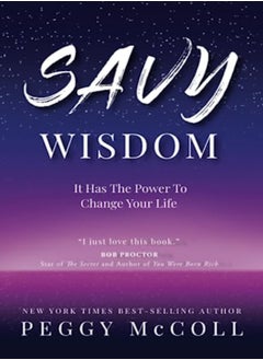 Buy Savy Wisdom: It Has The Power To Change Your Life in UAE