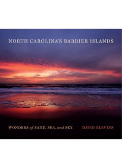 اشتري North Carolina's Barrier Islands : Wonders of Sand, Sea, and Sky في الامارات