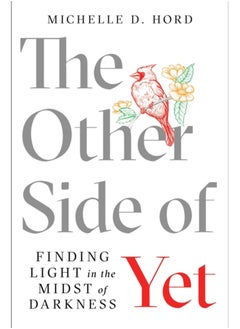 Buy The Other Side of Yet : Finding Light in the Midst of Darkness in Saudi Arabia