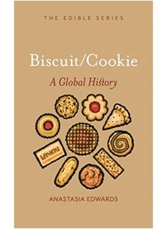 Buy Biscuits and Cookies : A Global History in Saudi Arabia